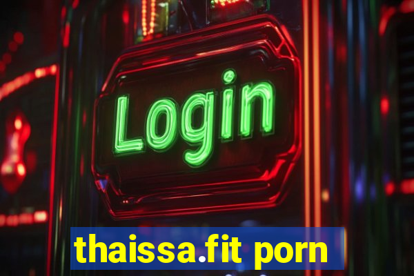 thaissa.fit porn